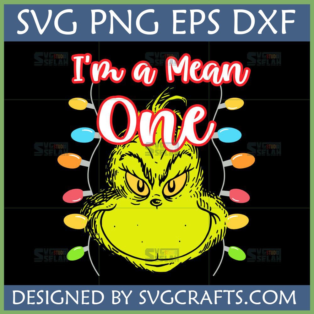 Grumpy Grinch face with "I'm a Mean One" text and colorful Christmas lights, an SVG design for holiday crafting.