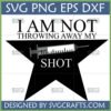 "I Am Not Throwing Away My Shot" SVG design with a syringe inside a black star, for pro-vaccine statements.