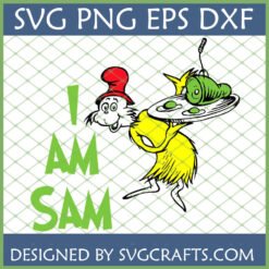 Sam I Am character holding green eggs and ham plate with 'I AM SAM' text, in SVG PNG EPS DXF formats