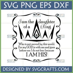 Empowering 'Daughter of a King' Christian SVG design with a crown for Cricut and Silhouette projects.