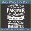 Partner In Crime Daughter SVG - Funny Smartass Daughter Digital Design