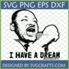 Martin Luther King Jr 'I Have A Dream' SVG design for Cricut and Silhouette