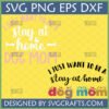 Two variations of 'I Just Want to Stay at Home Dog Mom' SVG design with paw prints, bones, and hearts for Cricut and Silhouette projects.