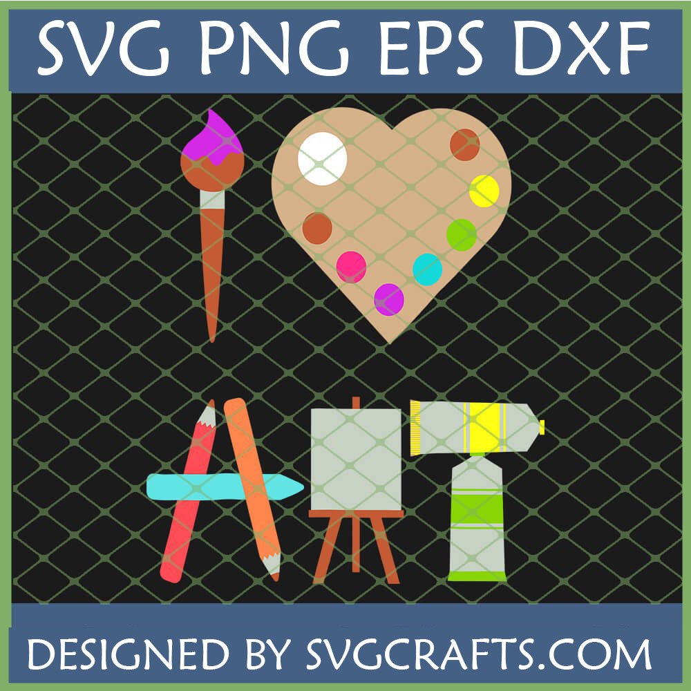 Art Supplies SVG for Cricut featuring paintbrush, heart palette, pencils, easel, and paint tubes spelling 'ART'
