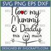 I Love My Mummy & Daddy SVG PNG DXF EPS digital design with stick figure