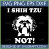 I Shih Tzu Not SVG design featuring a funny Shih Tzu dog illustration for Cricut and sublimation crafts.