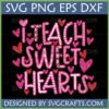 I Teach Sweet Hearts SVG design with pink and red glittery hearts, polka dots, plaid, and stripes for Valentine's Day teachers.