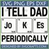 I Tell Dad Jokes Periodically SVG PNG DXF EPS digital design with periodic table elements spelling JOKES