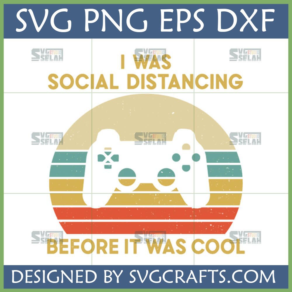Retro 'I Was Social Distancing Before It Was Cool' SVG with vintage video game controller