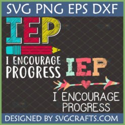 Two distressed 'IEP I Encourage Progress' designs with a pencil and an arrow with a heart, suitable for SVG, PNG, EPS, DXF crafts.