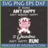 Funny Grandma Mama Ain't Happy Cow SVG for Cricut and Sublimation