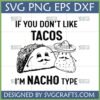 I'm Nacho Type SVG design featuring a funny cartoon taco and a sombrero-wearing nacho chip with mustaches, perfect for Cricut and sublimation projects.
