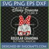 Disney Grandma SVG design with Minnie Mouse inspired character wearing red glasses and a polka dot bow, text 'I'm a Disney Grandma it's like a regular grandma but more magical'