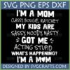 Funny Mom Life SVG design featuring 'Classy, Bougie, Ratchet' quote with 'My kids are sassy, moody, nasty' text for Cricut and sublimation.