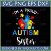 Proud Autism Sister SVG design with colorful hands and puzzle pieces