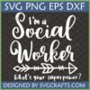 I'm a Social Worker What's your superpower? SVG PNG EPS DXF file design by SVGCrafts