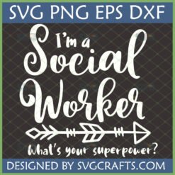 I'm a Social Worker What's your superpower? SVG PNG EPS DXF file design by SVGCrafts