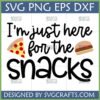 Funny Snack Lover SVG design with 'I'm Just Here for the Snacks' text, pizza slice, and hamburger for Cricut crafts