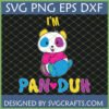 Cute Pansexual Panda SVG design with 'I'm Pan Duh' text in pansexual pride flag colors.