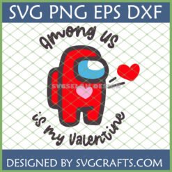 Among Us Valentine SVG PNG for Cricut shirts featuring a red crewmate with hearts