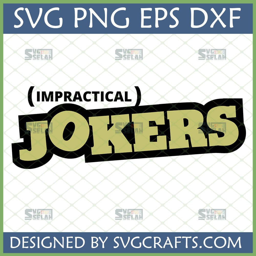 Impractical Jokers SVG File for Cricut and Sublimation