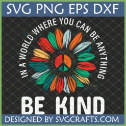 Be Kind Sunflower Peace Sign SVG PNG DXF EPS Digital Download for Cricut