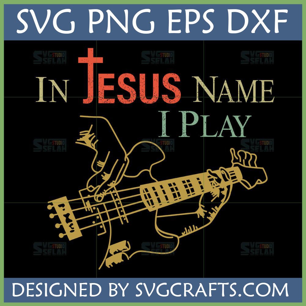 In Jesus Name I Play SVG design with cross and bass guitar, perfect for Christian bass players and worship musicians.