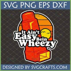 Funny 'It Ain't Easy Bein' Wheezy' inhaler SVG design for asthma humor