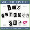 It's October 3rd Mean Girls SVG with scattered letters and pink kiss mark for Cricut