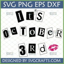 It's October 3rd Mean Girls SVG with scattered letters and pink kiss mark for Cricut