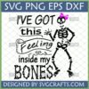 Funny Skeleton Dance SVG with a pink bow and "I've Got This Feeling Inside My Bones!" text, perfect for Halloween crafts and Cricut projects.