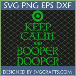 Funny Keep Calm Booper Dooper SVG PNG DXF EPS for Cricut and Sublimation