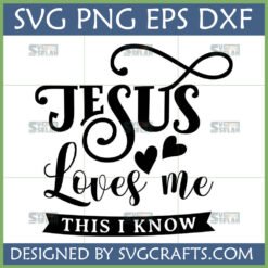 Jesus Loves Me SVG digital file with infinity symbol and hearts for Christian crafting