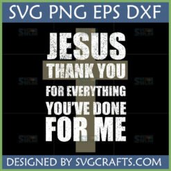 Jesus Thank You Cross SVG PNG DXF EPS digital file for Christian crafts