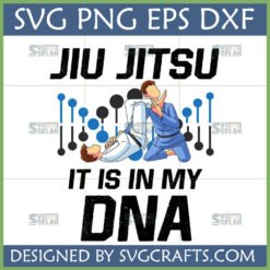 Jiu Jitsu DNA SVG file showing two BJJ practitioners grappling with 'Jiu Jitsu It Is In My DNA' text and abstract DNA graphics, perfect for Cricut and sublimation.