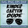 Kindergarten Dude SVG design with distressed text and aviator sunglasses with a star on the lens.
