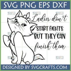 Marie Cat SVG Ladies Don't Start Fights digital design for Cricut