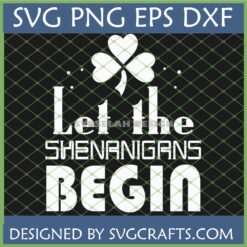 Funny St Patricks Day Shenanigans SVG with Shamrock for Cricut and Sublimation