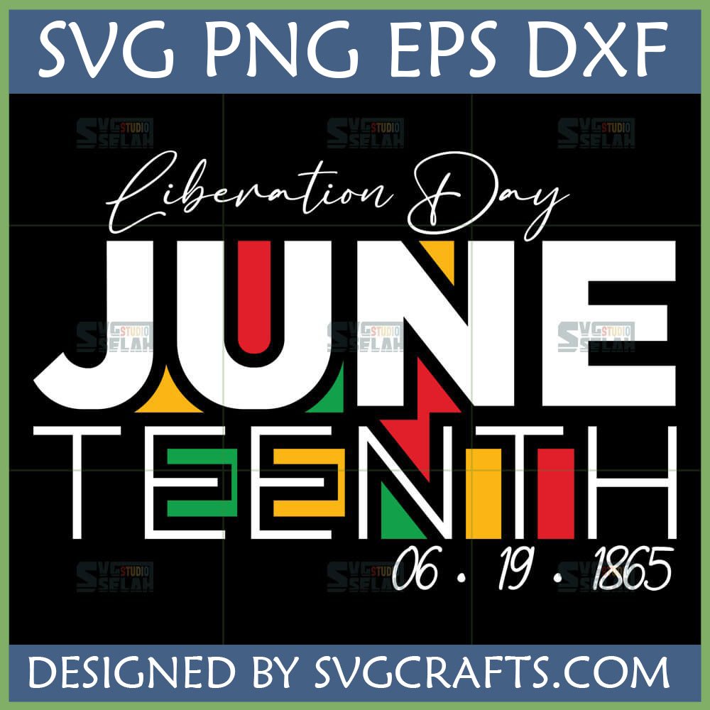 Juneteenth Liberation Day SVG design with June 19 1865 date and Pan-African colors for Cricut and sublimation.