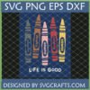 Human Crayons SVG file with diverse color crayons labeled 'Human' and text 'LIFE IS GOOD' for Cricut and Silhouette
