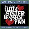 Little Sister Biggest Fan SVG design with baseball hearts for Cricut and Silhouette