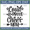 Loud and Proud Cheer Mom SVG design for Cricut and Silhouette