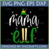 Festive Mama Elf SVG design with green elf hat, white 'Mama' text, and green elf legs with striped stockings and shoes, surrounded by snowflakes.