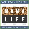 Leopard print Mama Life SVG design for Cricut and sublimation, featuring bold text and a split design for trendy mom apparel.
