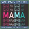 Groovy Retro Mama SVG PNG DXF EPS digital file with solid and outline typography in pink, light pink, light blue, and teal colors on a dark background, perfect for Cricut and sublimation crafts.