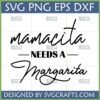 Mamacita Needs a Margarita SVG design for Cricut and Silhouette, featuring elegant script and bold text on a white background, with file formats listed.