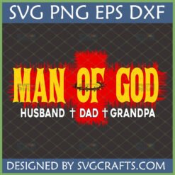 Man of God Husband Dad Grandpa SVG design with distressed red cross and crown of thorns.