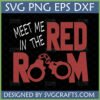 Meet Me In The Red Room SVG with handcuffs for Cricut and Silhouette