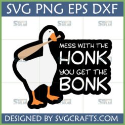 Funny Goose Honk Bonk SVG design with a white goose holding a baseball bat and the text 'MESS WITH THE HONK YOU GET THE BONK'