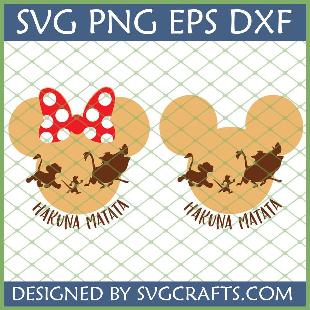Mickey Minnie Lion King Hakuna Matata SVG PNG DXF EPS digital design file for Cricut